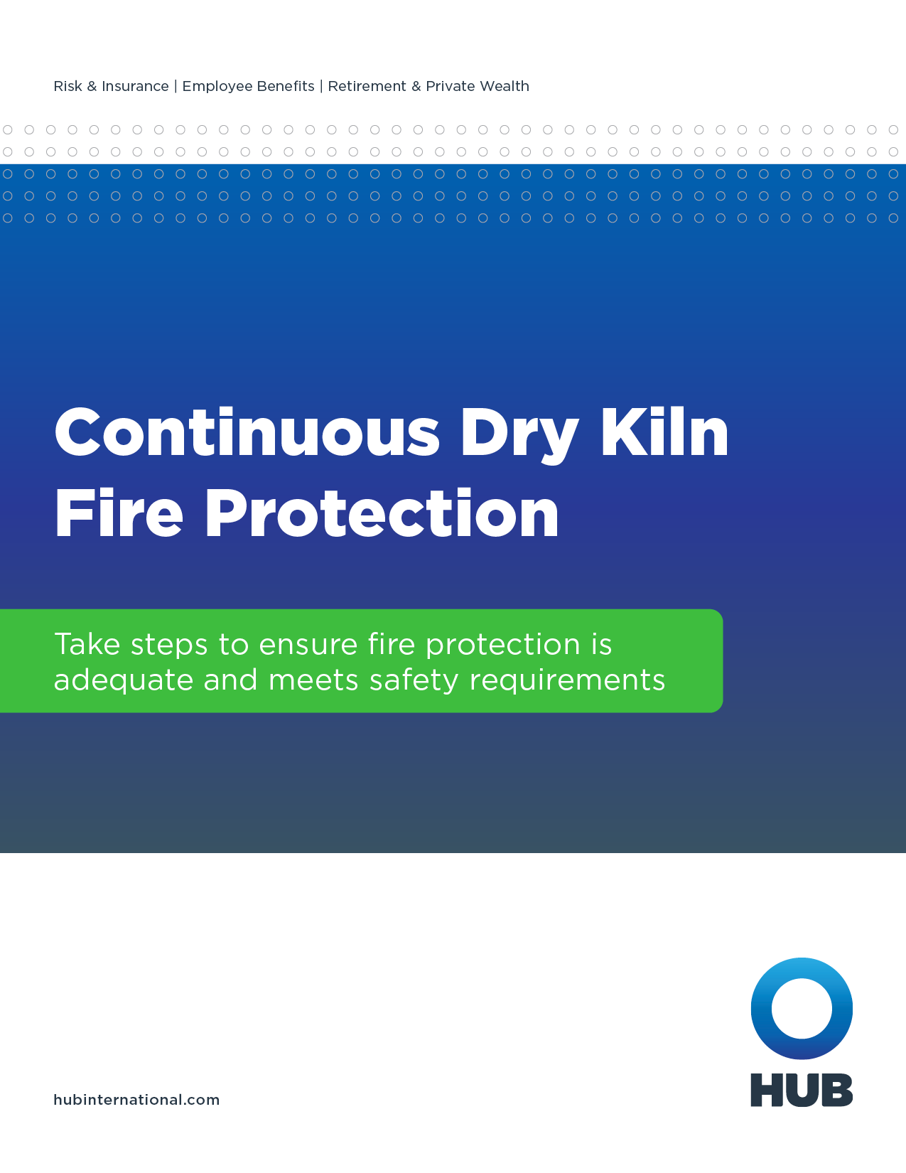 Dry Kiln Fire Protection HUB International